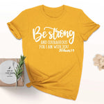 Be Strong and Courageous Sleeve T-Shirt