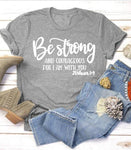 Be Strong and Courageous Sleeve T-Shirt