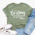 Be Strong and Courageous Sleeve T-Shirt