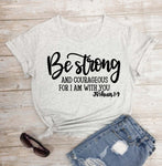 Be Strong and Courageous Sleeve T-Shirt