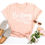 Be Strong and Courageous Sleeve T-Shirt