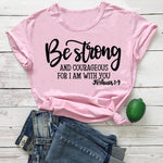 Be Strong and Courageous Sleeve T-Shirt