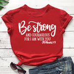 Be Strong and Courageous Sleeve T-Shirt