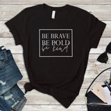 Brave Bold Kind Short Sleeve T-Shirt