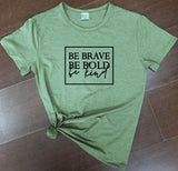 Brave Bold Kind Short Sleeve T-Shirt