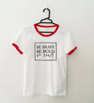 Brave Bold Kind Short Sleeve T-Shirt