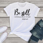 Be Still And Know Short Sleeve T-Shirt