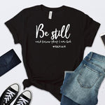 Be Still And Know Short Sleeve T-Shirt