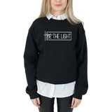 Be The Light Sweatshirt