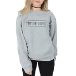 Be The Light Sweatshirt