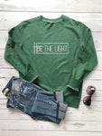 Be The Light Sweatshirt