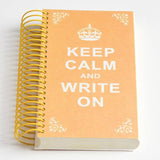 Keep Calm Write On Journal