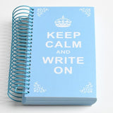 Keep Calm Write On Journal