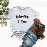 Actually I Can Short Sleeve T-Shirt